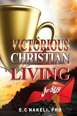 Viața creștină victorioasă - Victorious Christian Living
