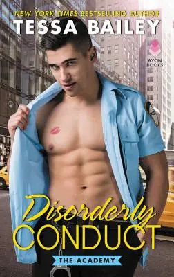 Conduită dezordonată: Academia - Disorderly Conduct: The Academy