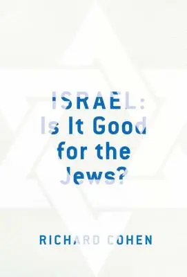 Israel: Este bun pentru evrei? - Israel: Is It Good for the Jews?