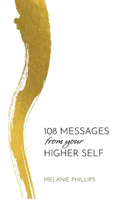 108 mesaje de la sinele tău superior - 108 Messages From Your Higher Self