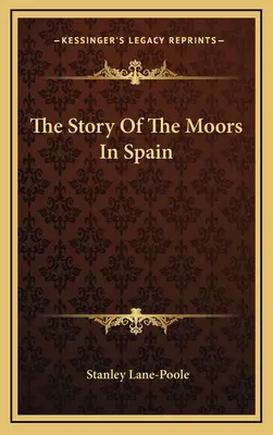Povestea maurilor din Spania - The Story Of The Moors In Spain