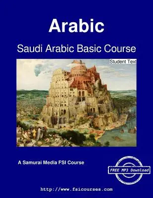 Curs de bază de arabă saudită - Text pentru studenți - Saudi Arabic Basic Course - Student Text