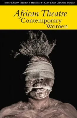 Teatrul african 14: Femei contemporane - African Theatre 14: Contemporary Women