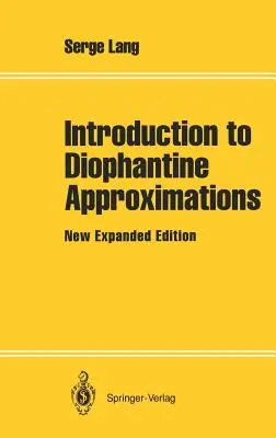 Introducere în aproximările diofantine: New Expanded Edition - Introduction to Diophantine Approximations: New Expanded Edition