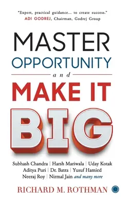 Stăpânește oportunitatea și fă-o mare - Master Opportunity and Make It Big