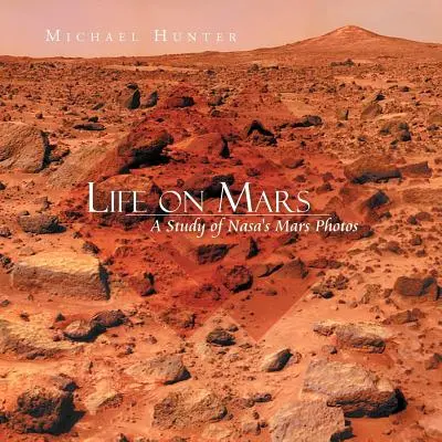 Viața pe Marte: Un studiu al fotografiilor NASA de pe Marte - Life on Mars: A Study of NASA's Mars Photos
