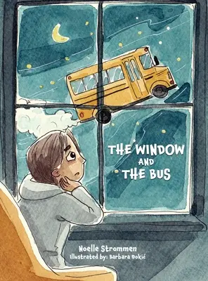 Fereastra și autobuzul - The Window and The Bus