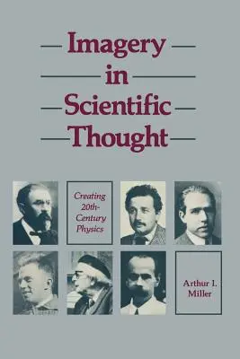 Imagery in Scientific Thought Creating 20th-Century Physics: Creating 20th-Century Physics