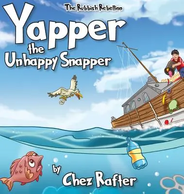 Yapper Snapperul nefericit - Yapper The Unhappy Snapper