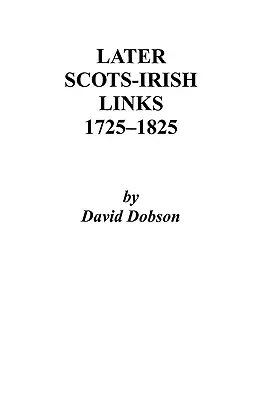 Legături ulterioare scoțiano-irlandeze, 1725-1825. Prima parte - Later Scots-Irish Links, 1725-1825. Part One