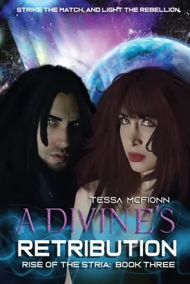 A Divine's Retribution: Rise of the Stria Cartea a treia - A Divine's Retribution: Rise of the Stria Book Three