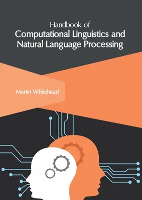 Manual de lingvistică computațională și procesarea limbajului natural - Handbook of Computational Linguistics and Natural Language Processing