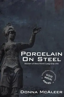 Porțelan pe oțel - Femeile de la West Point's Long Gray Line - Porcelain On Steel Women of West Point's Long Gray Line