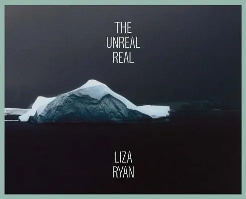 Liza Ryan: Realitatea ireală - Liza Ryan: The Unreal Real
