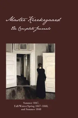 Maestrul Kierkegaard: Jurnalele complete - Master Kierkegaard: The Complete Journals