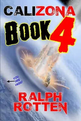Calizona: Cartea 4 - Calizona: Book 4