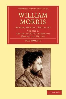 William Morris: Artist, scriitor, socialist - William Morris: Artist, Writer, Socialist