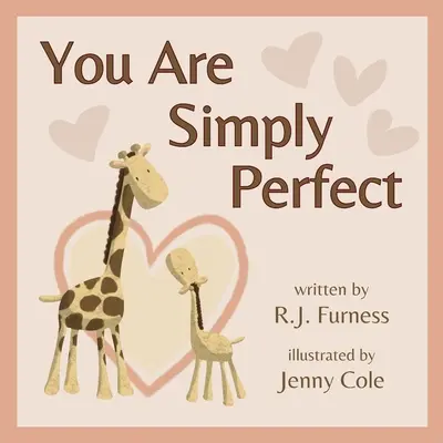 Tu ești pur și simplu perfectă: Ediție mare - You Are Simply Perfect: Large Edition