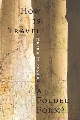 Cum este călătoria o formă pliată? - How Is Travel A Folded Form?