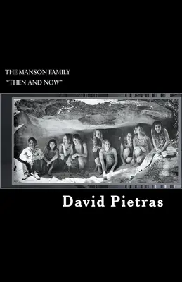 Familia Manson înainte și acum