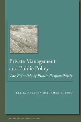 Management privat și politici publice: Principiul responsabilității publice - Private Management and Public Policy: The Principle of Public Responsibility