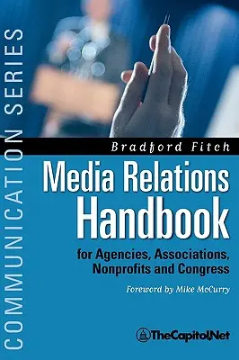 Manual de relații cu mass-media: Pentru agenții, asociații, organizații nonprofit și Congres - The Big Blue Book - Media Relations Handbook: For Agencies, Associations, Nonprofits and Congress - The Big Blue Book