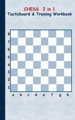 Șah 2 în 1 Tablă tactică și manual de antrenament: Tactici/strategii/exerciții pentru antrenori/antrenori, caiet, antrenament, exercițiu, exerciții, exerciții, practică - Chess 2 in 1 Tacticboard and Training Workbook: Tactics/strategies/drills for trainer/coaches, notebook, training, exercise, exercises, drills, practi
