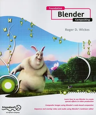 Fundația Blender Compositing [Cu DVD] - Foundation Blender Compositing [With DVD]