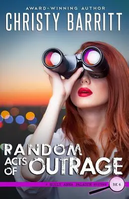 Acte aleatorii de indignare - Random Acts of Outrage