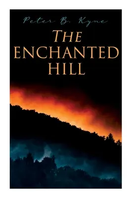 The Enchanted Hill: Western Novel