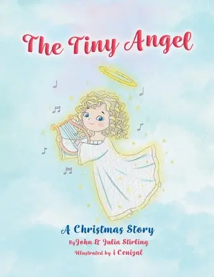 The Tiny Angel: O poveste de Crăciun - The Tiny Angel: A Christmas Story