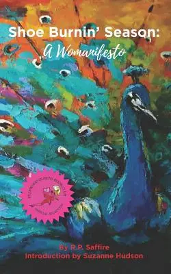 Sezonul arderii pantofilor: Un manifest al femeii - Shoe Burnin' Season: A Womanifesto