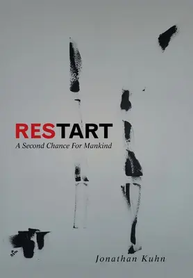 Restart: O a doua șansă pentru omenire - Restart: A Second Chance for Mankind