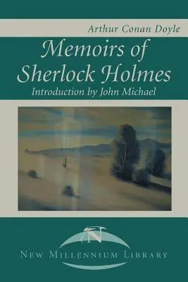 Memoriile lui Sherlock Holmes - Memoirs of Sherlock Holmes