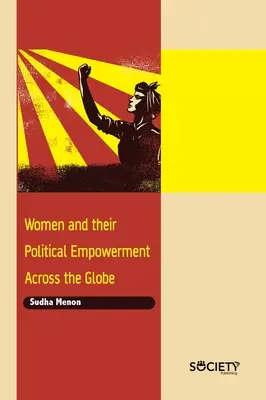 Femeile și emanciparea lor politică în întreaga lume - Women and Their Political Empowerment Across the Globe