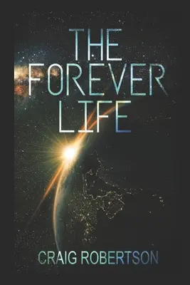 Viața pentru totdeauna - The Forever Life