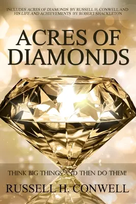 Acrii de diamante de Russell H. Conwell - Acres of Diamonds by Russell H. Conwell
