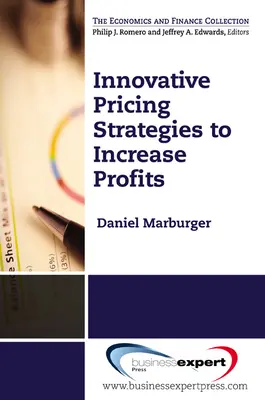 Strategii inovatoare de stabilire a prețurilor pentru creșterea profiturilor - Innovative Pricing Strategies to Increase Profi ts