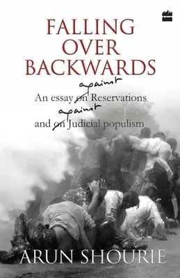 Falling Over Backwards: Un eseu împotriva rezervărilor și împotriva populismului judiciar - Falling Over Backwards: An Essay Against Reservations And Against Judicial Populism