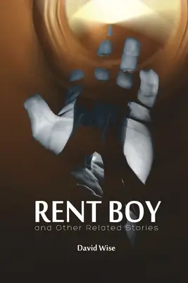 RENT BOY și alte povestiri conexe - RENT BOY and Other Related Stories
