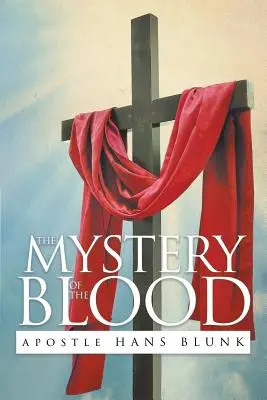 Misterul sângelui - The Mystery of the Blood