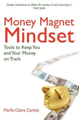 Mentalitatea de magnet al banilor - Money Magnet Mindset