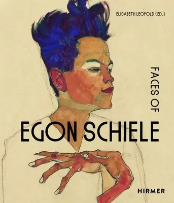 Chipurile lui Egon Schiele: Autoportrete - The Faces of Egon Schiele: Self-Portraits