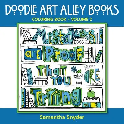 Greșelile sunt dovada că încerci: Carte de colorat - Mistakes Are Proof That You Are Trying: Coloring Book