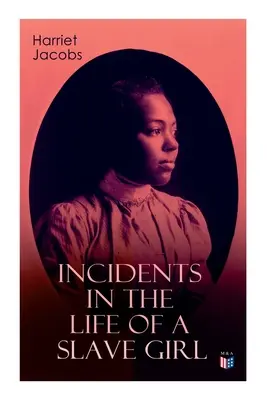 Incidente din viața unei fete sclave - Incidents in the Life of a Slave Girl