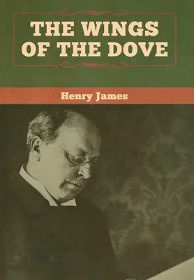 Aripile porumbelului (Volumul I și II) - The Wings of the Dove (Volume I and II)