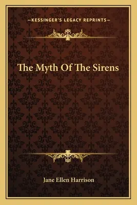 The Myth of the Sirens