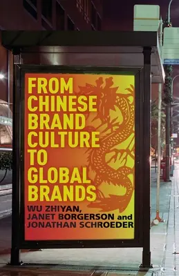 De la cultura mărcii chineze la mărcile globale: Insights from Aesthetics, Fashion, and History (Perspective din estetică, modă și istorie) - From Chinese Brand Culture to Global Brands: Insights from Aesthetics, Fashion, and History