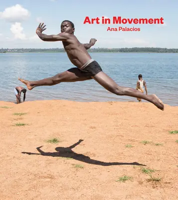 Ana Palacios: Arta în mișcare - Ana Palacios: Art in Movement