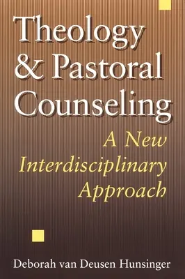 Teologie și consiliere pastorală: O nouă abordare interdisciplinară - Theology and Pastoral Counseling: A New Interdisciplinary Approach